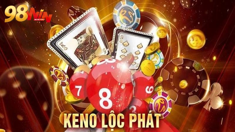 Keno Lộc Phát 98WIN là tựa game cá cược chất lượng